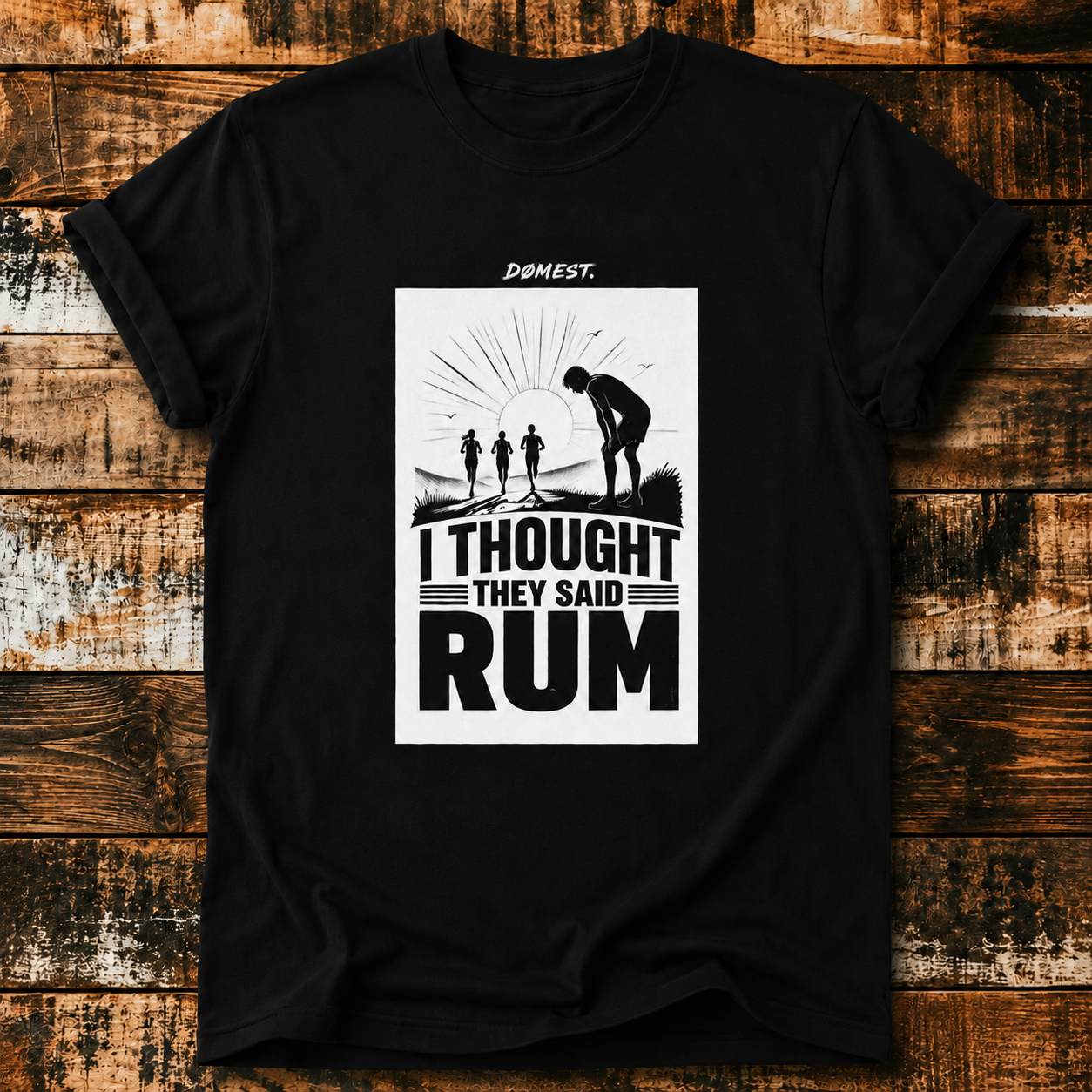 I Thought They Said RUM - T-Shirt