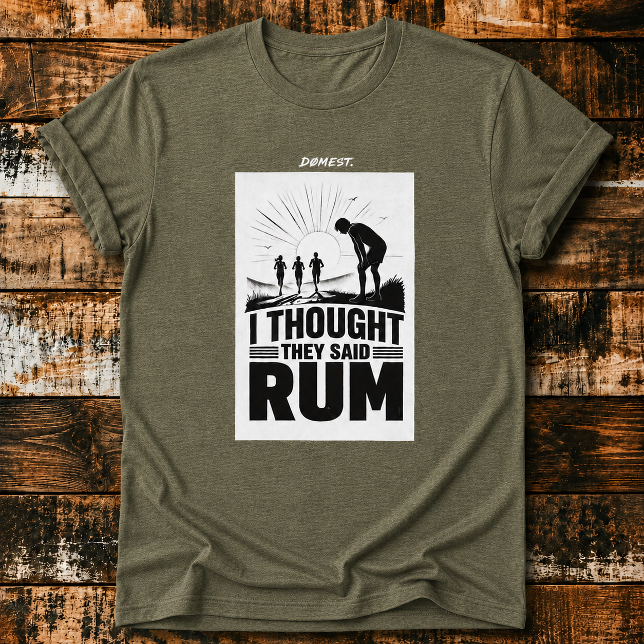 I Thought They Said RUM - T-Shirt