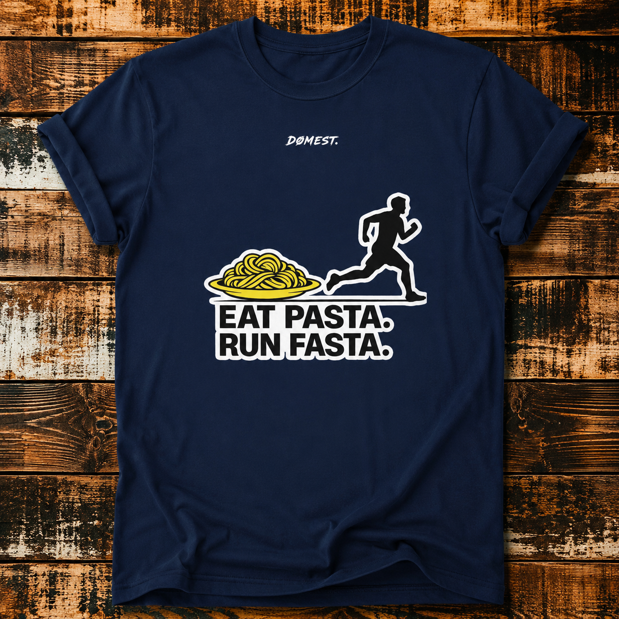 Eat Pasta Run Fasta - T-shirt