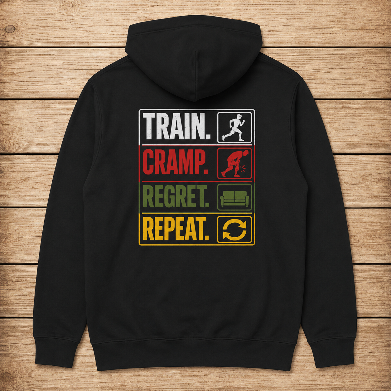 Train. Cramp. Regreat. Repeat - Hoodie
