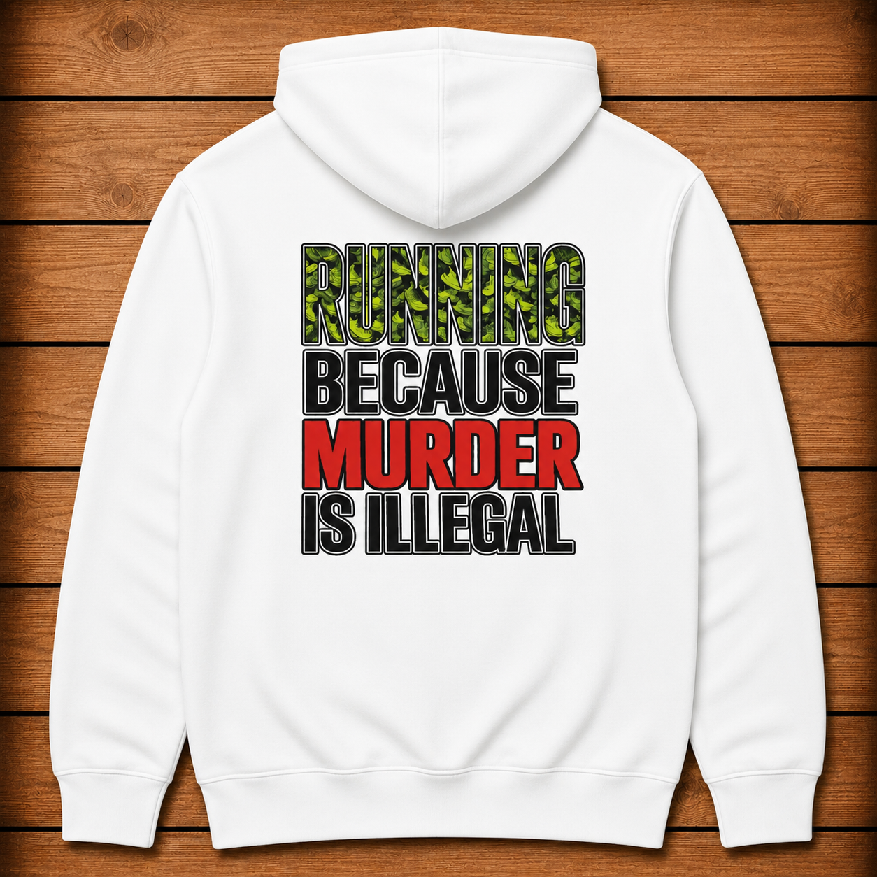 Running Because Murder is Illegal-Hoodie