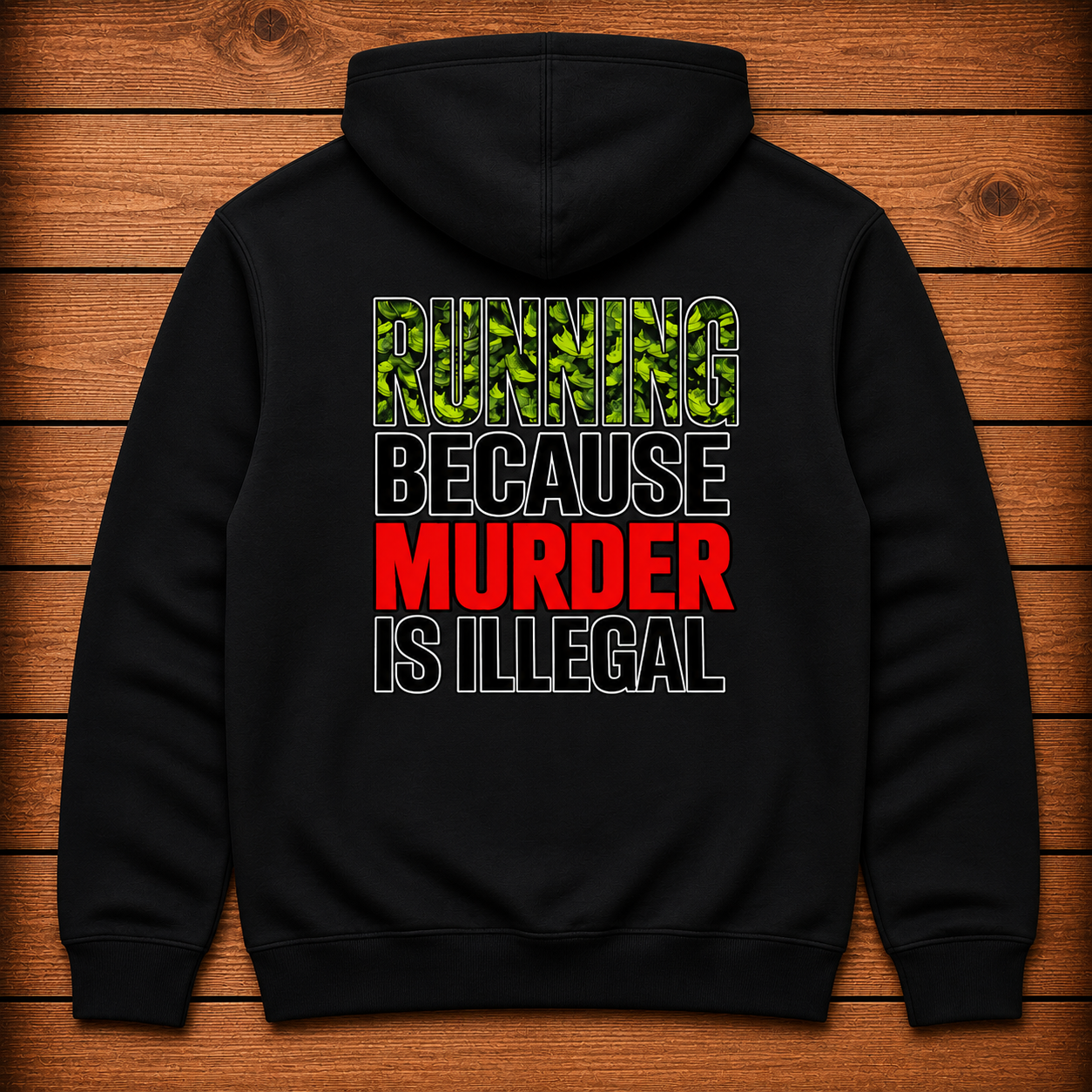 Running Because Murder is Illegal-Hoodie