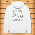 Leg Day Complete - Hoodie