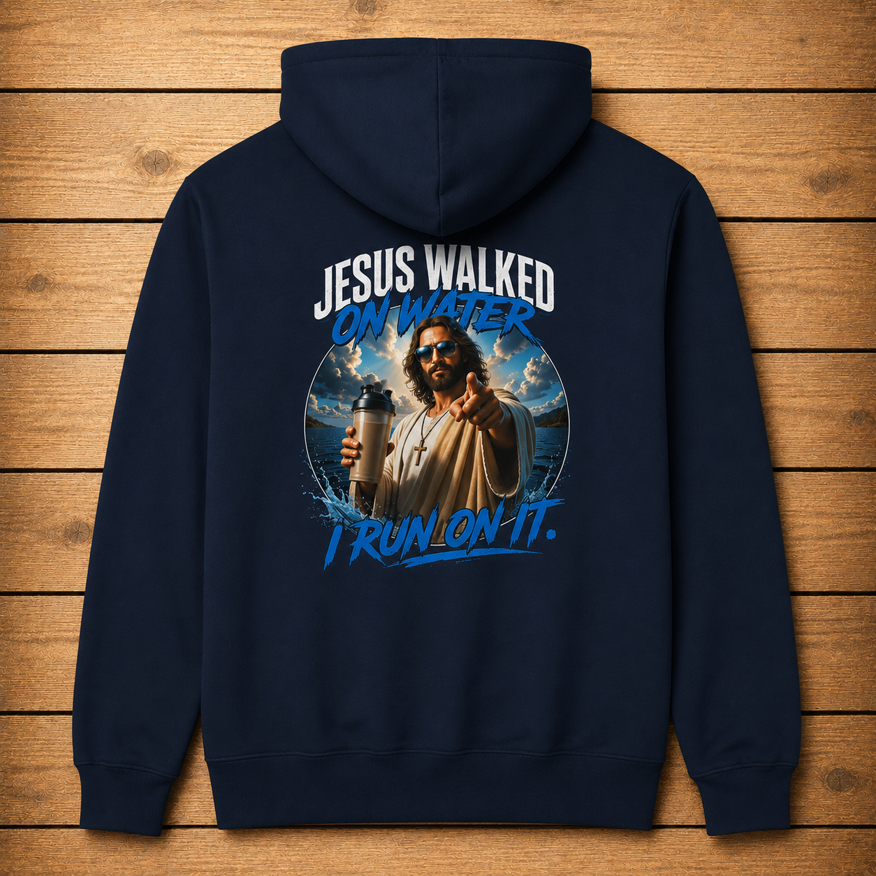 Jesus Walked On Water - Hoodie